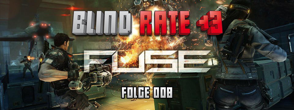 Blind Rate - Folge 008: Fuse