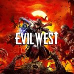 Evil West Neuer Gameplay Overview