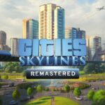 Cities: Skylines Remastered Edition