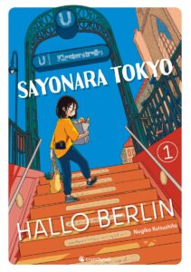 Sayonara Tokyo Hallo Berlin